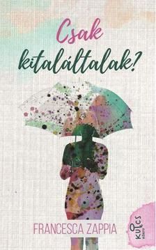 Csak kitaláltalak?