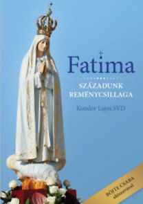 Fatima - Századunk reménycsillaga