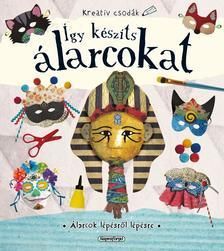 Kreatív csodák - Így készíts álarcokat