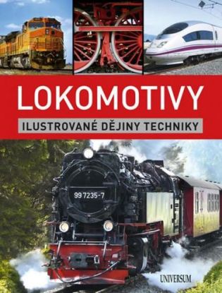 Lokomotivy - Ilustrované dějiny techniky