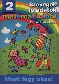 Szöveges feladatok matematikából 2. osztályosoknak