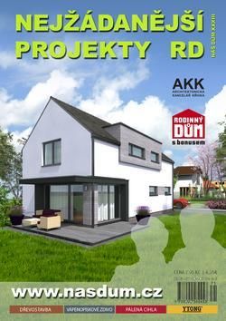 Náš dům XXXIII Nejžádanější projekty RD