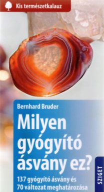Milyen gyógyító ásvány ez?
