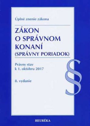 Zákon o správnom konaní. Úzz, 8. vydanie., 2017