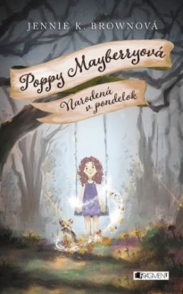 Poppy Mayberryová 1 - Narodená v pondelok