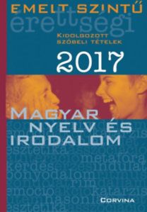 Emelt szintű érettségi - Magyar nyelv és irodalom 2017