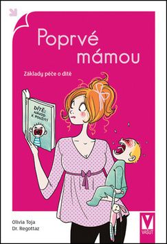 Poprvé mámou