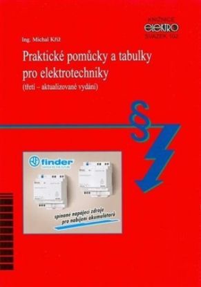 Praktické pomůcky a tabulky pro elektrotechniky (3. aktualizované vydání)