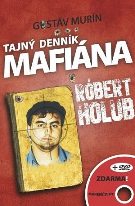 Tajný denník mafiána - Róbert Holub