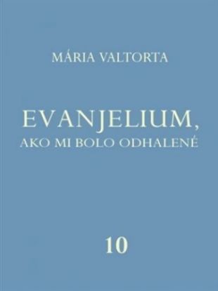Evanjelium, ako mi bolo odhalené 10