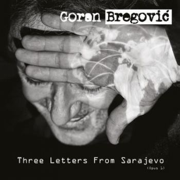 Bregovic Goran - Three Letters From Sarajevo  LP