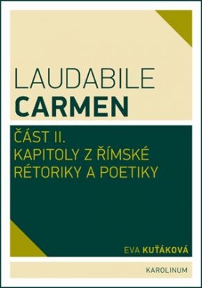 Laudabile Carmen část II.