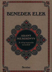 Arany mesekönyv - A világ legszebb meséiből