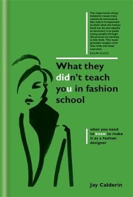 What They Didn't Teach You in Fashion School