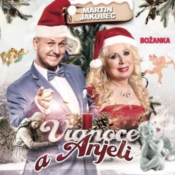 Jakubec Martin & Božanka - Vianoce a Anjeli  CD