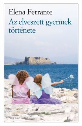 Az elveszett gyermek története - Nápolyi regények 4.