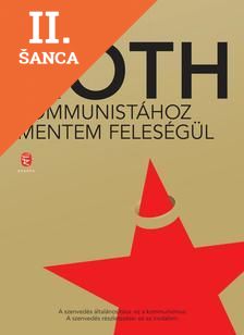 Lacná kniha Kommunistához mentem feleségül