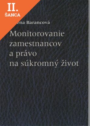 Lacná kniha Monitorovanie zamestnancov a právo na súkromný život