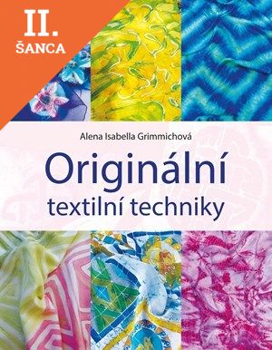 Lacná kniha Originální textilní techniky