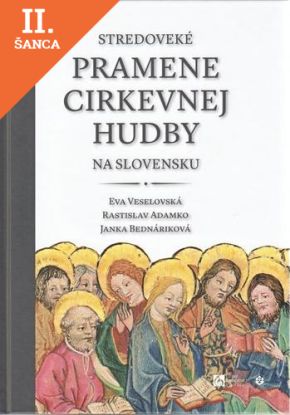 Lacná kniha Stredoveké pramene cirkevnej hudby na Slovensku