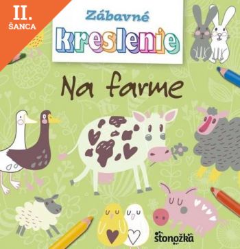 Lacná kniha Zábavné kreslenie – Na farme