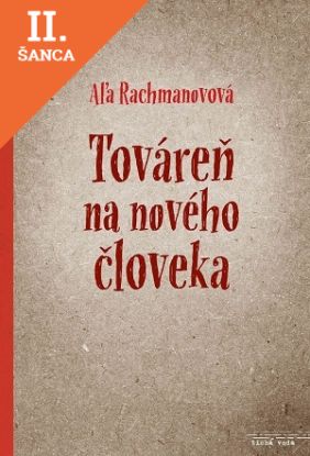 Lacná kniha Továreň na nového človeka