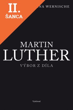 Lacná kniha Martin Luther - Výbor z díla