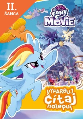 Lacná kniha My Little Pony film - Vyfarbuj, čítaj, nalepuj