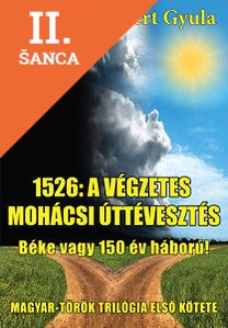 Lacná kniha 1526 - a végzetes mohácsi úttévesztés