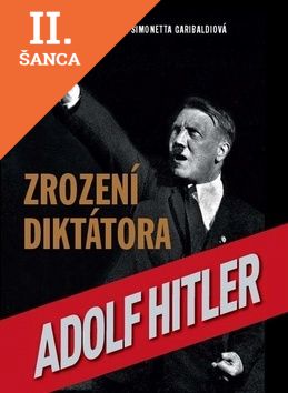 Lacná kniha Adolf Hitler Zrození diktátora