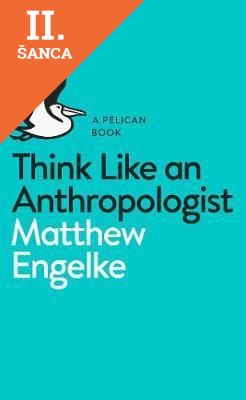 Lacná kniha Think Like an Anthropologist