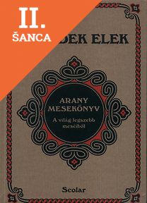 Lacná kniha Arany mesekönyv - A világ legszebb meséiből