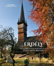 Erdély - Felejthetetlen barangolás Temesvártól Brassóig