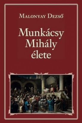 Munkácsy Mihály élete
