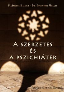 A szerzetes és a pszichiáter - Beszélgetések a boldogságról
