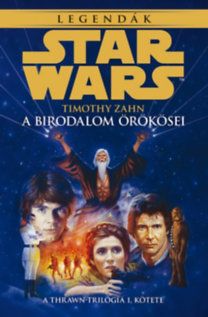 Star Wars - A birodalom örökösei - A Thrawn-trilógia 1. kötete