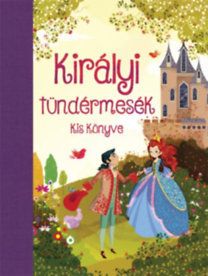 Királyi tündérmesék