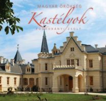 Kastélyok - Magyar örökség