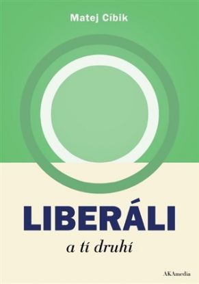 Liberáli a tí druhí
