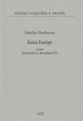 Kríza Európy očami Jána Pavla II. a Benedikta XVI.