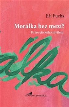 Morálka bez mezí?