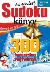 Az eredeti Sudoku könyv 2017/18 tél - 300 fantasztikus rejtvény!