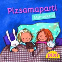 Pizsamaparti Mimiéknél