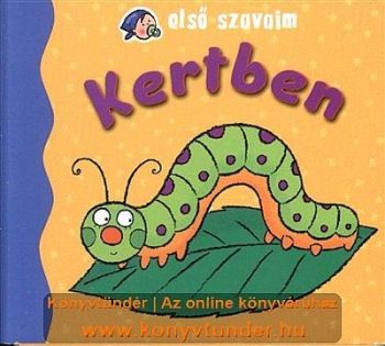 Első szavaim - Kertben