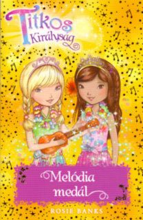 Titkos Királyság 28. - Melódia medál
