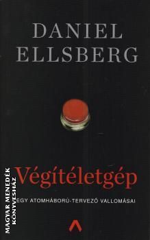 Végítéletgép - Egy atomháború-tervező vallomásai