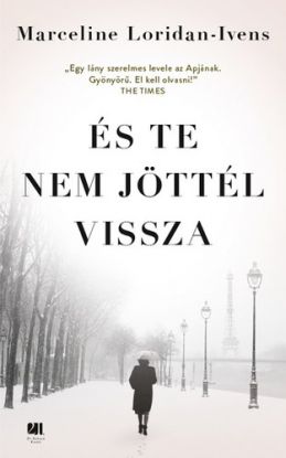 És te nem jöttel vissza