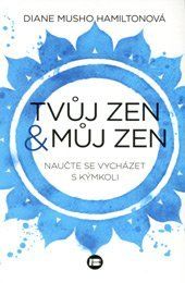 Tvůj zen a můj zen