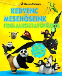 Dreamworks - Kedvenc mesehőseink foglalkoztatófüzete 2.