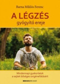A légzés gyógyító ereje - CD melléklettel